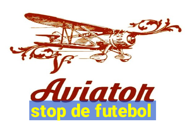 stop de futebol