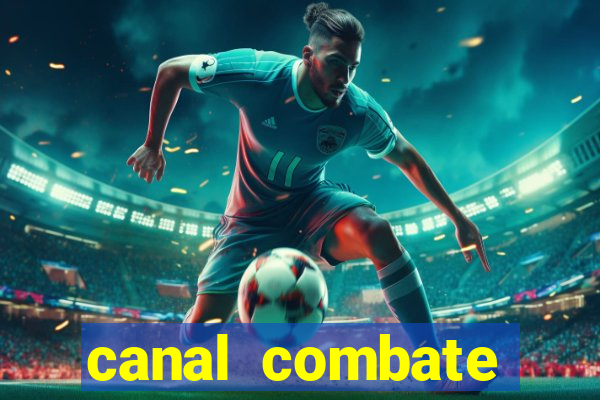 canal combate online multicanais