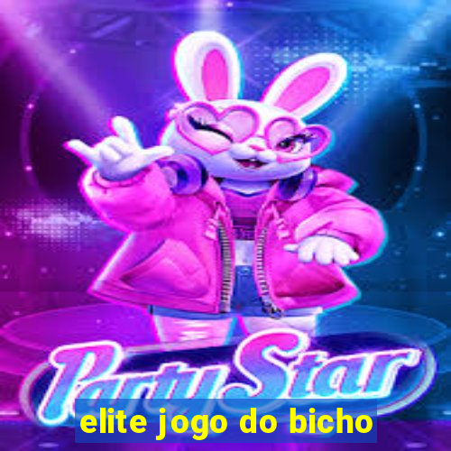 elite jogo do bicho