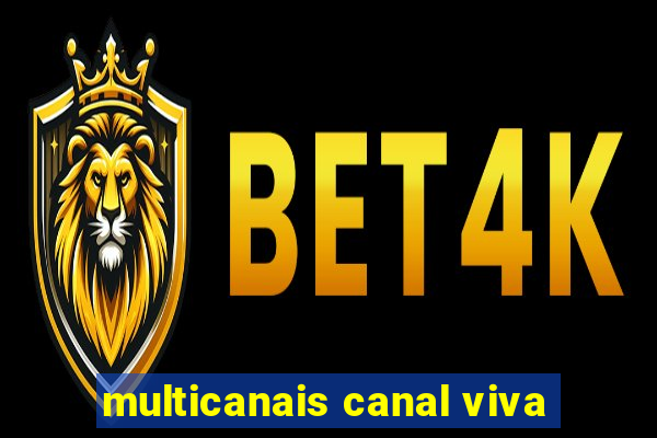 multicanais canal viva