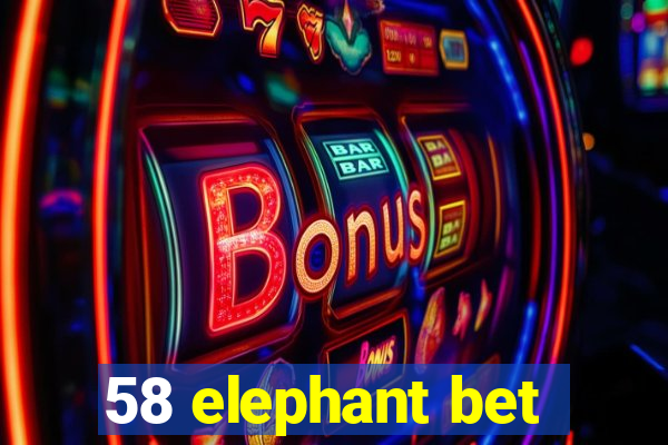 58 elephant bet