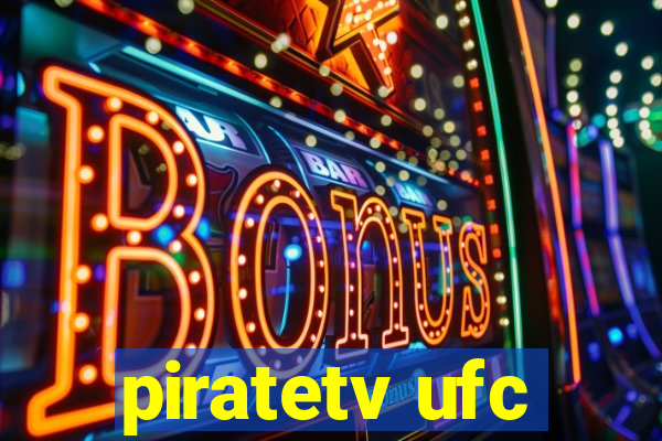 piratetv ufc