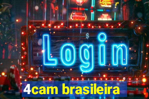 4cam brasileira