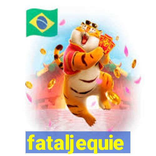 fataljequie