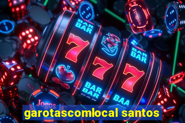 garotascomlocal santos