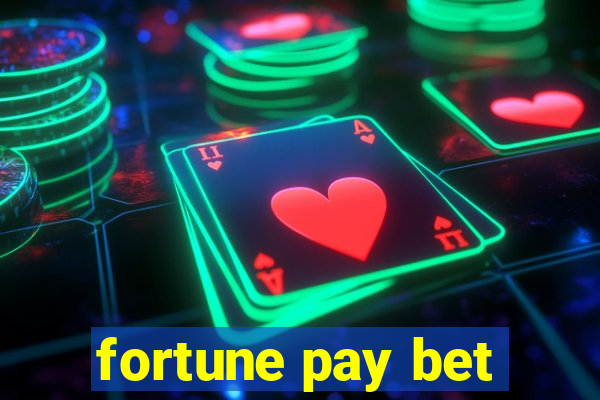 fortune pay bet