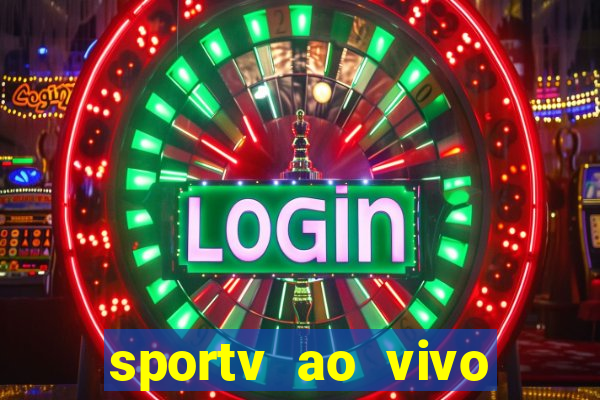 sportv ao vivo online multi