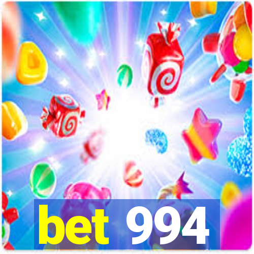 bet 994