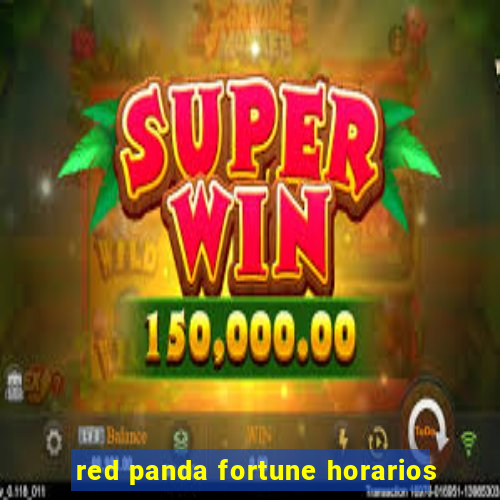 red panda fortune horarios