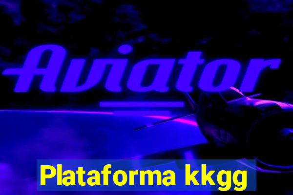 Plataforma kkgg