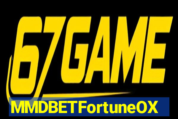 MMDBETFortuneOX