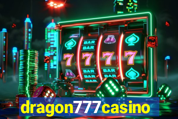 dragon777casino