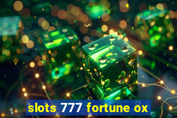 slots 777 fortune ox