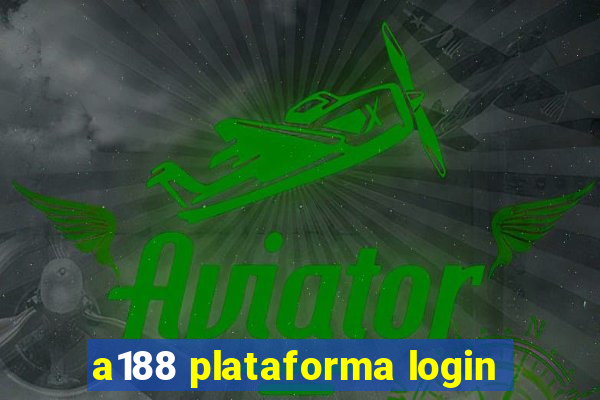 a188 plataforma login