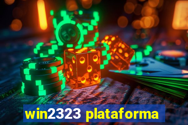 win2323 plataforma