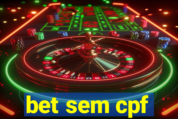 bet sem cpf