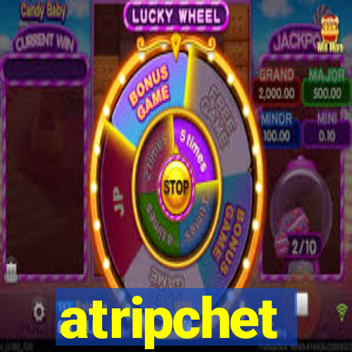 atripchet