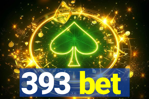 393 bet