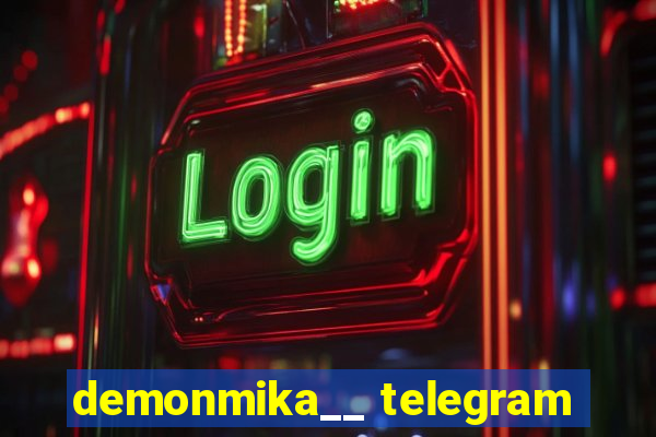 demonmika__ telegram