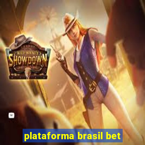 plataforma brasil bet