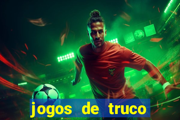 jogos de truco valendo dinheiro