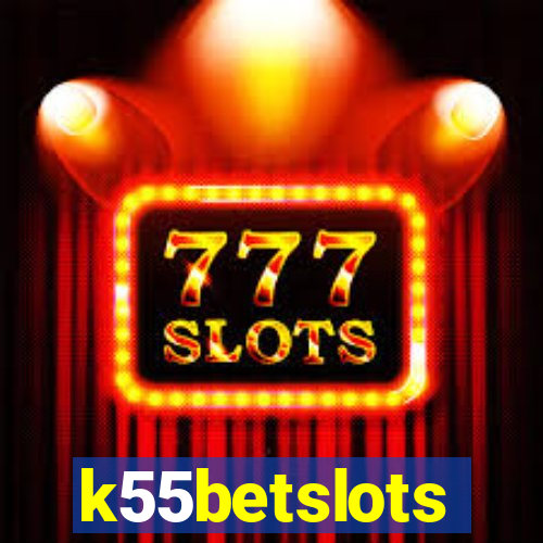 k55betslots