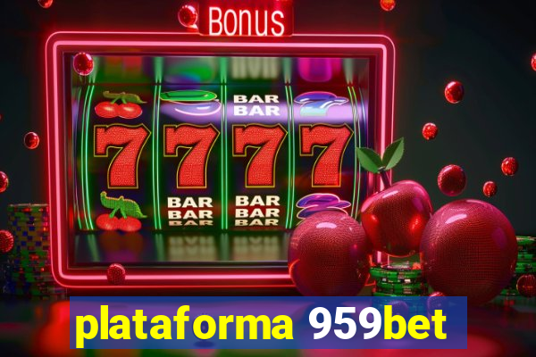 plataforma 959bet