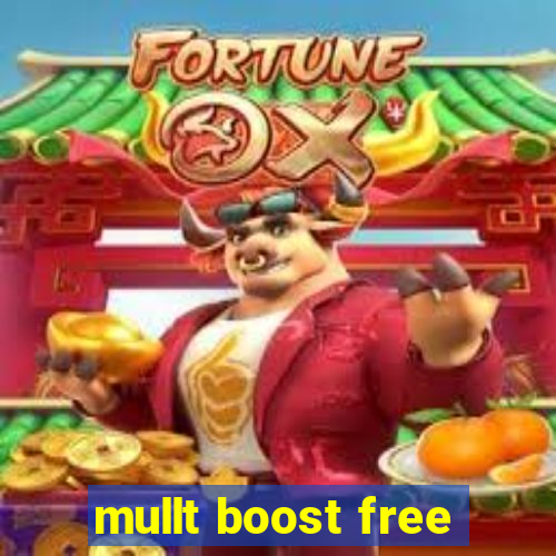 mullt boost free