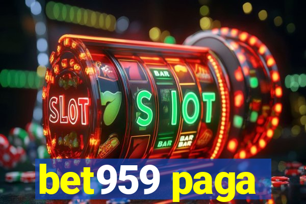 bet959 paga