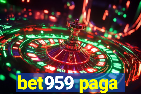 bet959 paga