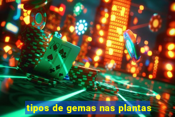 tipos de gemas nas plantas