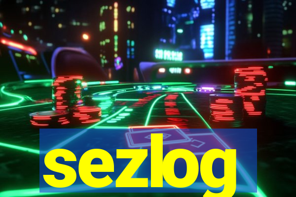 sezlog