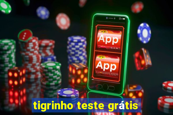 tigrinho teste grátis