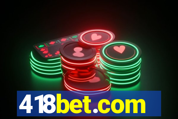 418bet.com