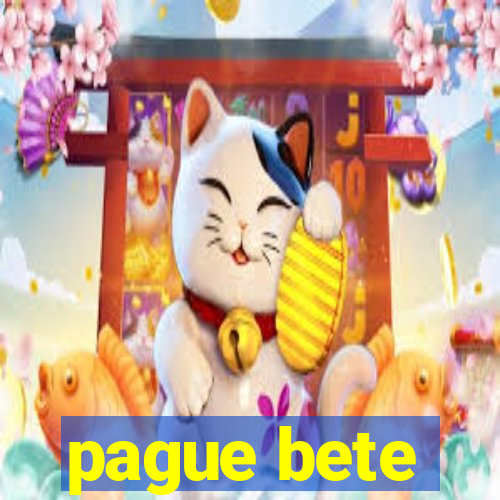 pague bete