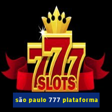 são paulo 777 plataforma