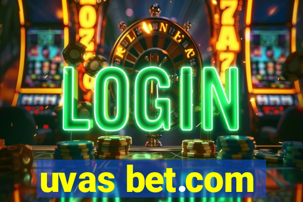 uvas bet.com