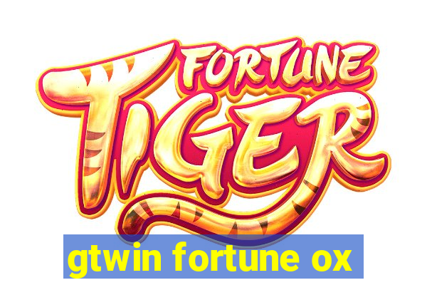 gtwin fortune ox