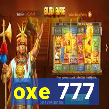 oxe 777