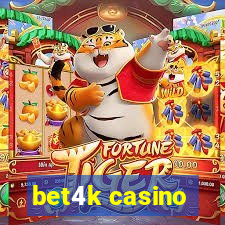 bet4k casino