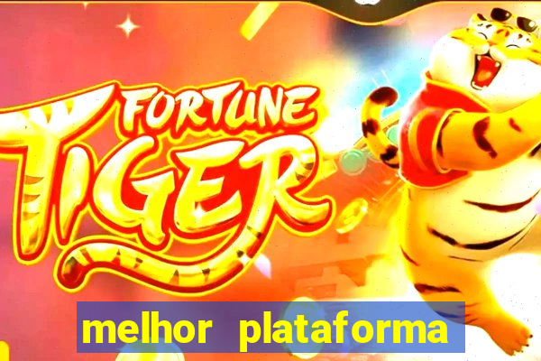 melhor plataforma para jogar