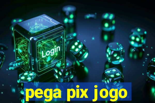 pega pix jogo