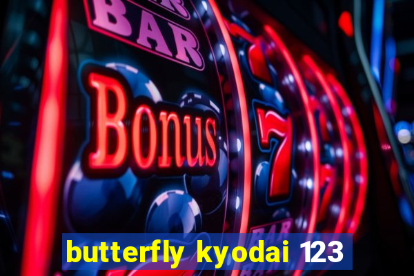 butterfly kyodai 123