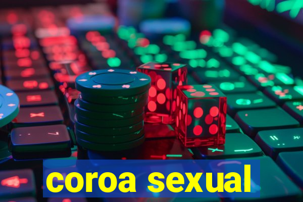 coroa sexual