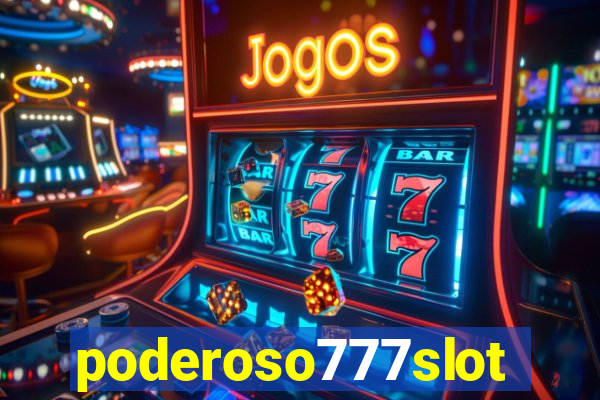 poderoso777slots