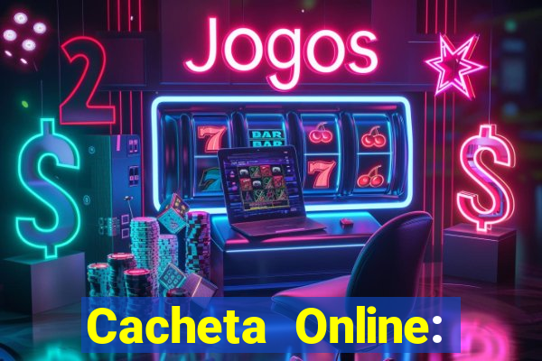 Cacheta Online: Jogo de Cartas