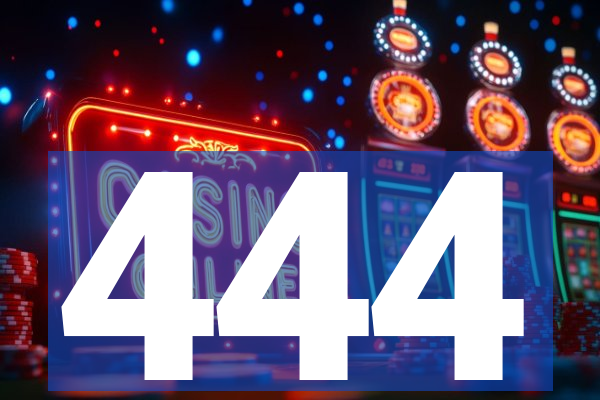 444