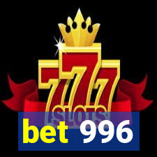 bet 996