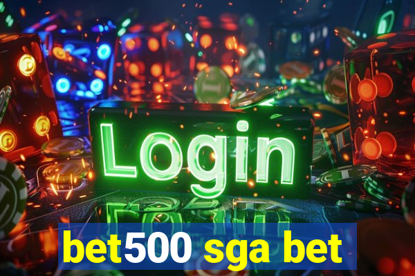 bet500 sga bet