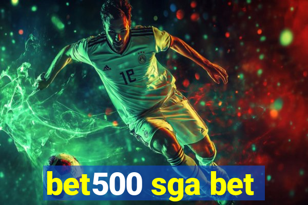 bet500 sga bet